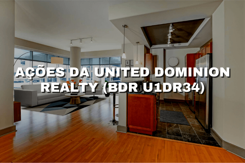 Ações da United Dominion Realty Trust UDR Inc (BDR U1DR34) Como